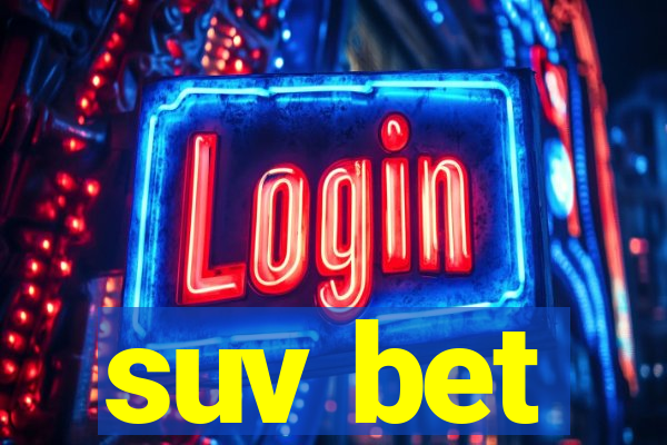 suv bet